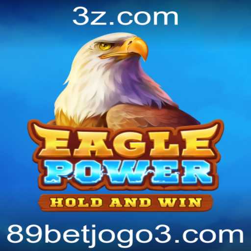 Descubra a Emoção de EaglePower: O Novo Lançamento da 89bet